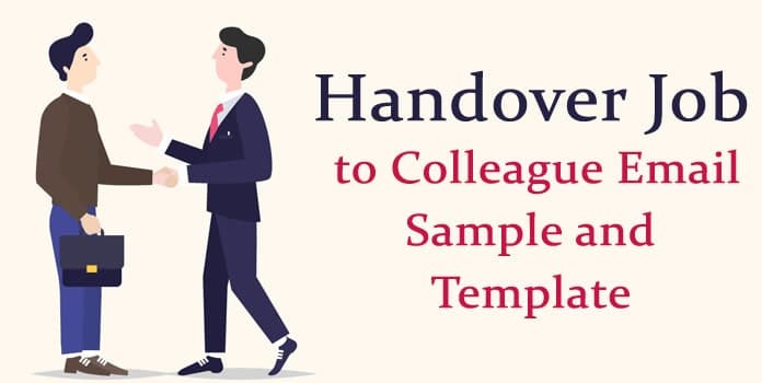 Creating an Effective Handover Email to Colleagues: Tips and Best Practices